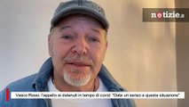 Vasco Rossi, l'appello ai detenuti in tempo di covid: 