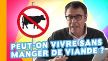  Peut-on Vivre sans Manger de Viande ? Cher Jean-Michel 