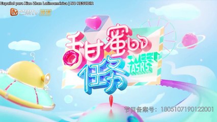 [SUB ESPAÑOL] 200210 SWEET TASK - XIAO ZHAN EP (FULL)