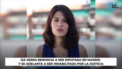 Isa Serra renuncia a ser diputada en Madrid y se adelanta a ser inhabilitada por la Justicia