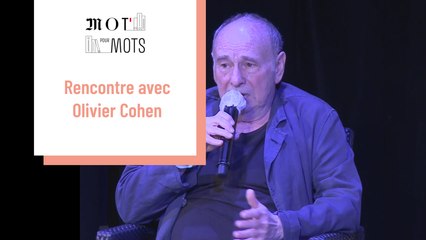 Rencontre avec Olivier Cohen