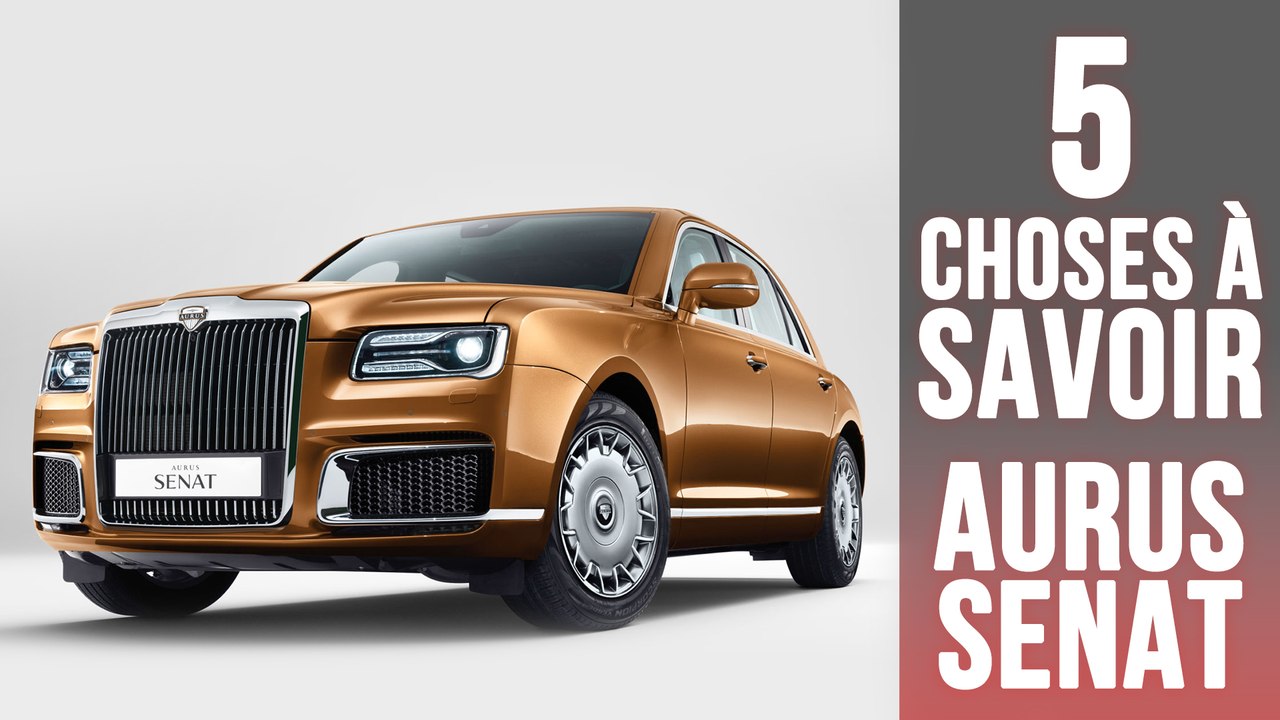 Aurus Senat, 5 choses à savoir sur la berline de Vladimir Poutine