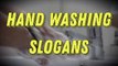 Hand Washing Slogans (Catchy) & How Do You Wash Your Hands? (Global Handwashing Day – October 15)