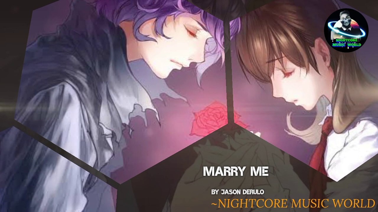 Nightcore_-_Marry_Me_-_Jason_Derulo ( Official Lyrics)