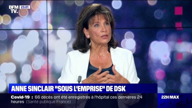 Anne Sinclair sous l'emprise de DSK ? La journaliste explique qu'il lui était difficile d'être en désaccord avec ses proches