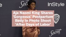Aja Naomi King Shares ‘Gorgeous’ Postpartum Body in Photo Shoot ‘After Days of Labor’