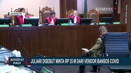 Tải video: Juliari Batubara Disebut Minta Rp 35 M dari Vendor Bansos Covid-19