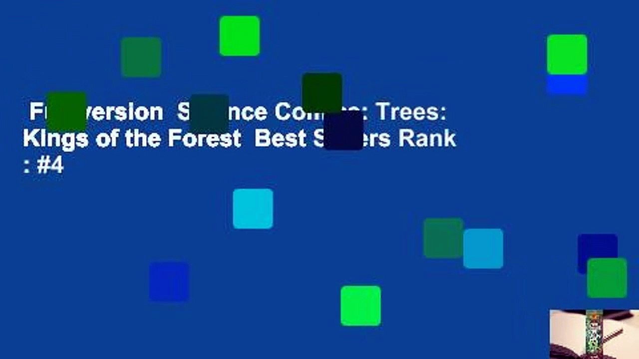 Full version  Science Comics: Trees: Kings of the Forest  Best Sellers Rank : #4