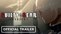 Guilty Gear Strive - Official Launch Trailer
