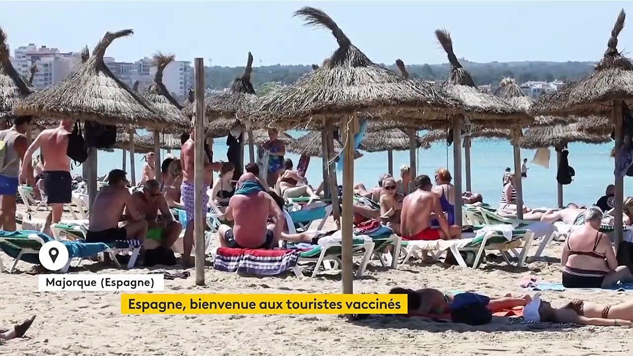 Covid-19 : les touristes vaccinés peuvent se rendre en Espagne