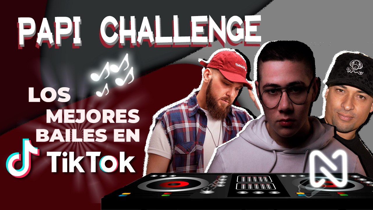 NUEVO TREND | PAPI CHALLENGE de Dj Nelson, Jose De Las Heras y Alejandro Armes - TikTok Junio 2021