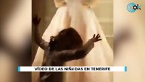 Vídeo de las niñas desaparecidas en Tenerife