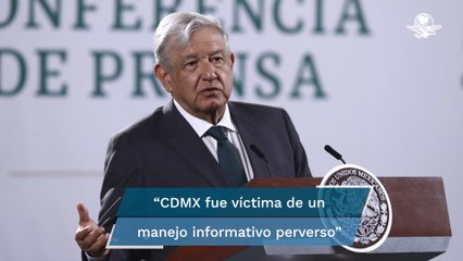 AMLO: Malos resultados en CDMX porque clase media fue víctima de manejo perverso de la información