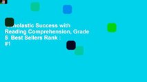 Scholastic Success with Reading Comprehension, Grade 5  Best Sellers Rank : #1