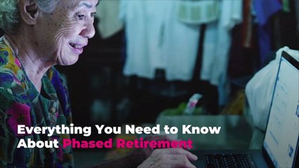 Everything You Need to Know About Phased Retirement