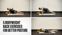 5 Bodyweight Back Exercises for Better Posture