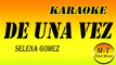 Karaoke - De Una Vez - Selena Gomez - Instrumental Lyrics Letra