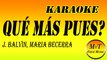 Karaoke - Qué Más Pues - J. Balvin, Maria Becerra - Instrumental Letra Lyrics