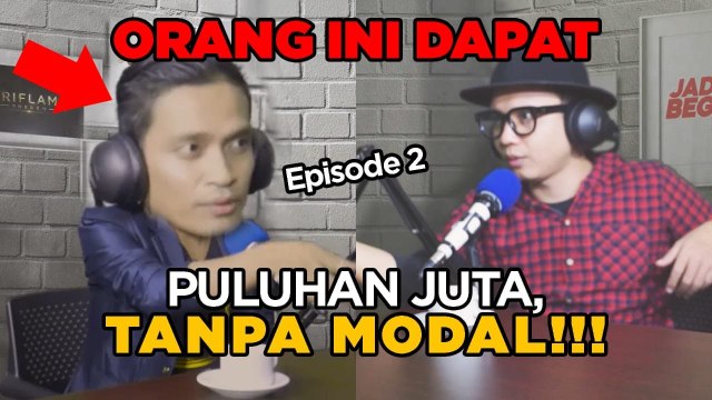 JADI BEGINI PODCAST #13 - CARA DAPETIN PULUHAN JUTA TANPA MODAL DENGAN BISNIS INI