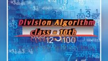 Division Algorithm Euclid's lemma l Class= 10th l