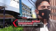 Polisi Buru Pelaku Penembakan Anggota TNI dan Istri di Lampung