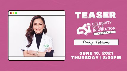 [TEASER] The Manila Times CSI: Celebrity, Style, Inspiration Season 3 Episode 12: #PinkyTobiano