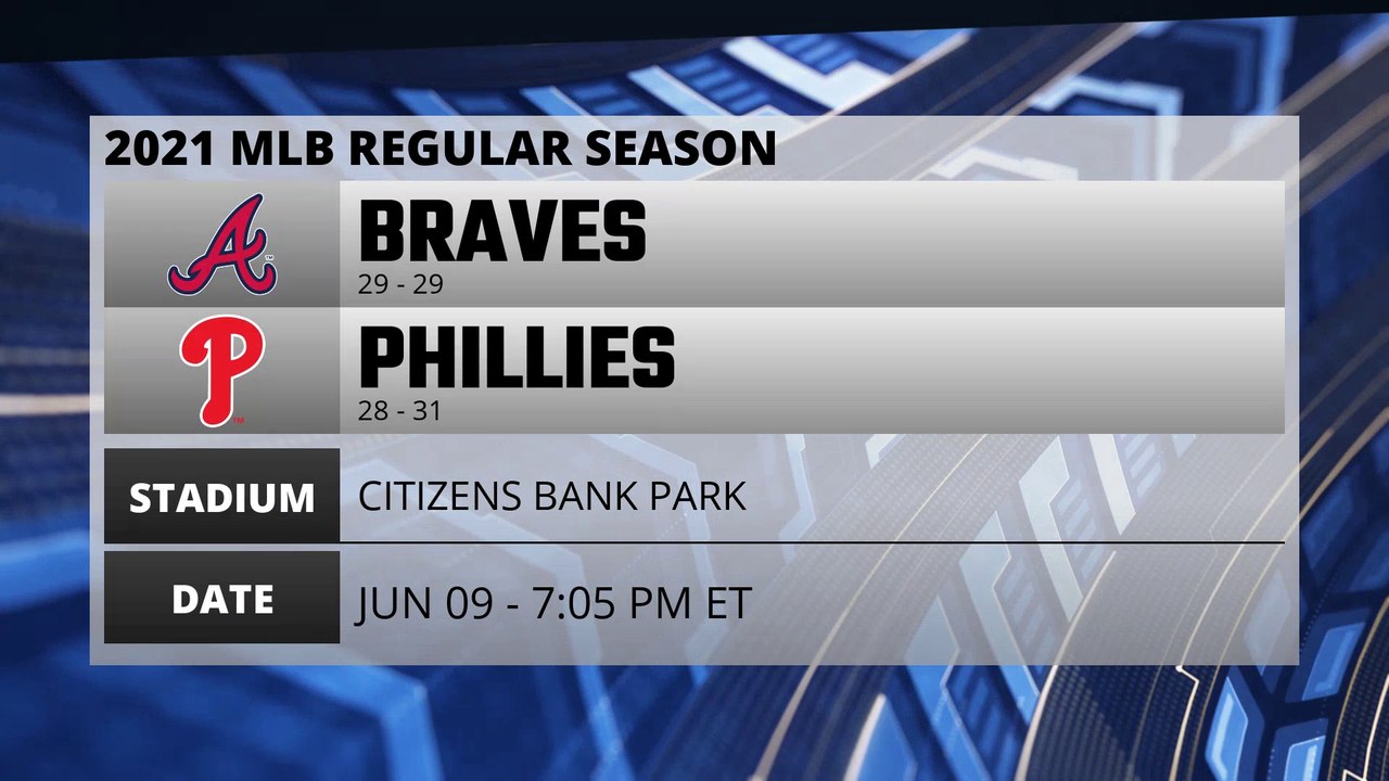 Braves @ Phillies Game Preview for JUN 09 -  7:05 PM ET