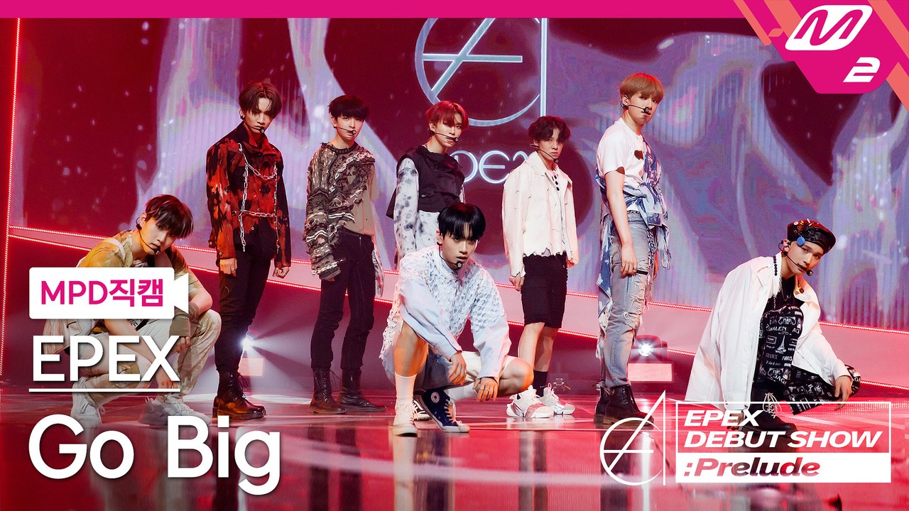 이펙스 직캠 Go Big