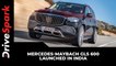 Mercedes-Maybach GLS 600 Launched In India | Ultra Luxury SUV Priced At Rs 2.43 Crore