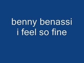 BENNY BENNASI I FEEL SO FINE