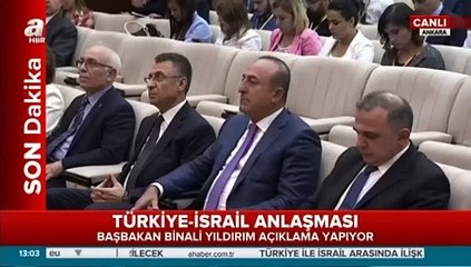 Başbakan Yıldırım İsrail ile varılan anlaşmanın detaylarını paylaştı