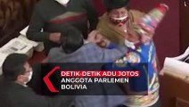 Detik-Detik Adu Jotos Anggota Parlemen Bolivia