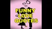 Funny Love Quotes That Make You Smile (Best Funny and Romantic Love Quotes and Sayings)