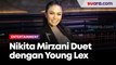 Duet dengan Young Lex, Nikita Mirzani Tak Kesulitan Ngerap di Lagu Nikita Gank