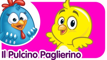 Pulcino Paglierino | Canzoni per bambini e bimbi piccoli | Gallina Puntolina