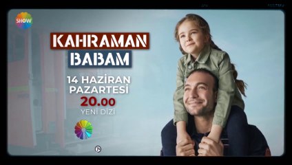 Kahraman Babam Tanıtım Fimleri