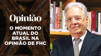 Opinião | O Momento Atual do Brasil na Opinião de FHC | 03/06/2021