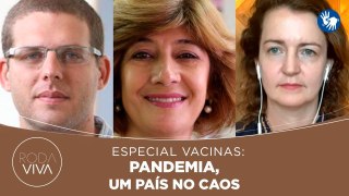 Roda Viva | Especial Vacinas: Pandemia, Um País no Caos | 15/03/2021