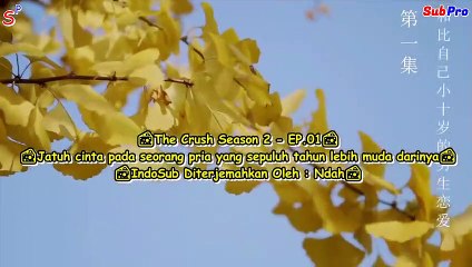 EP01 The Crush Season 2 (Indo Sub)