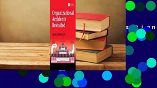 About For Books  Organizational Accidents Revisited  For Online