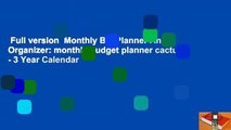 Full version  Monthly Bill Planner And Organizer: monthly budget planner cactus - 3 Year Calendar