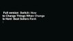 Full version  Switch: How to Change Things When Change Is Hard  Best Sellers Rank : #1