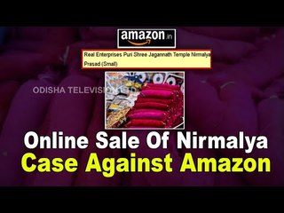 Case Filed Against Amazon For Selling Nirmalya Of Lord Jagannath | OTV News