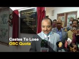 Developed Castes To Be Removed From Other Backward Classes List | OTV News