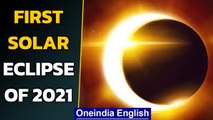First solar eclipse of 2021: Where, when and how can you see it | Oneindia News