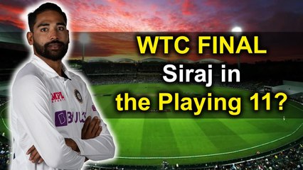 WTC Final: Mohammed Sirajக்கு அடித்த அதிர்ஷ்டம்! Playing 11ல் சேர்க்க Plan | OneIndia Tamil