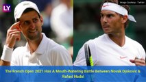 Novak Djokovic, Rafael Nadal to Battle it Out in French Open 2021 Semi-Final