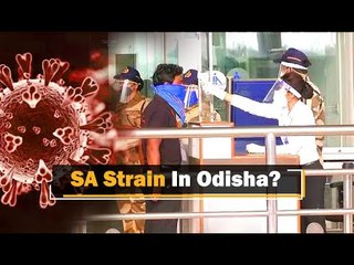South Africa Returnee Tests Covid-19 Positive In Odisha | OTV News