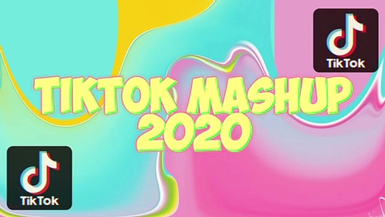 Tik Tok Mashup 2020  Not Clean 