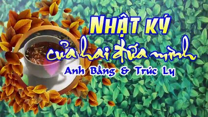 [Karaoke] NHẬT KÝ CỦA HAI ĐỨA MÌNH - Anh Bằng & Trúc Ly (Giọng Nữ)